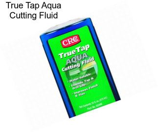True Tap Aqua Cutting Fluid