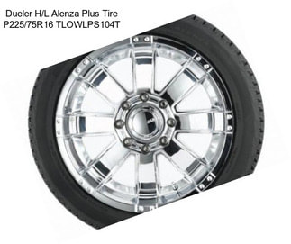 Dueler H/L Alenza Plus Tire P225/75R16 TLOWLPS104T