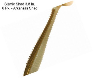 Sizmic Shad 3.8 In. 6 Pk. - Arkansas Shad