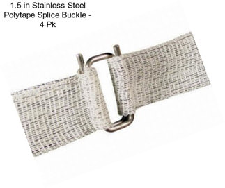 1.5 in Stainless Steel Polytape Splice Buckle - 4 Pk