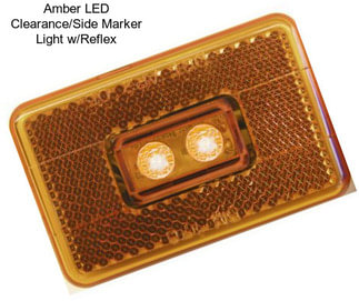 Amber LED Clearance/Side Marker Light w/Reflex