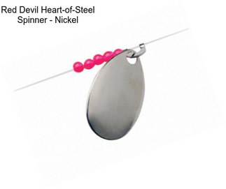 Red Devil Heart-of-Steel Spinner - Nickel