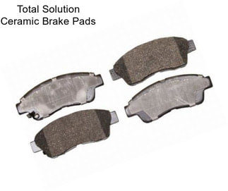 Total Solution Ceramic Brake Pads