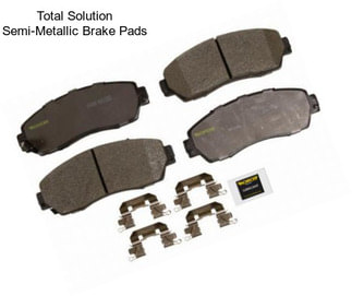 Total Solution Semi-Metallic Brake Pads