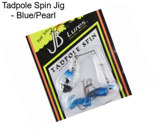 Tadpole Spin Jig - Blue/Pearl
