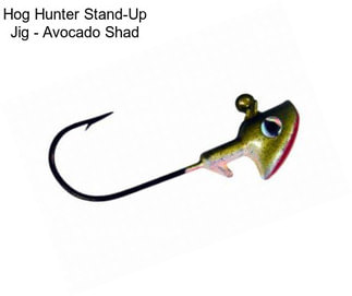 Hog Hunter Stand-Up Jig - Avocado Shad