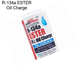 R-134a ESTER Oil Charge