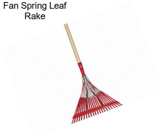 Fan Spring Leaf Rake