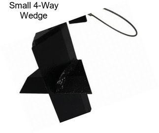 Small 4-Way Wedge