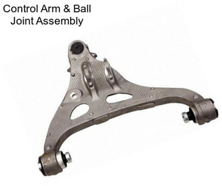 Control Arm & Ball Joint Assembly