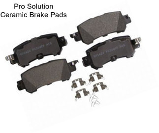 Pro Solution Ceramic Brake Pads