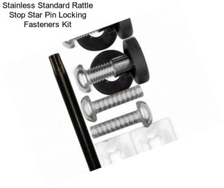 Stainless Standard Rattle Stop Star Pin Locking Fasteners Kit