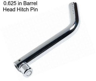 0.625 in Barrel Head Hitch Pin