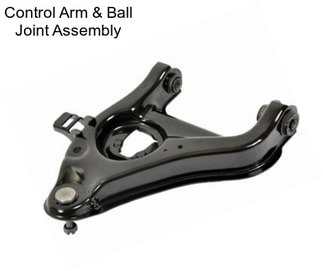 Control Arm & Ball Joint Assembly