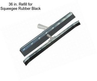 36 in. Refill for Squeegee Rubber Black