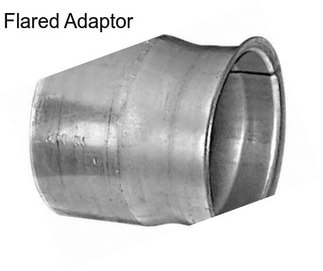 Flared Adaptor