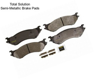 Total Solution Semi-Metallic Brake Pads