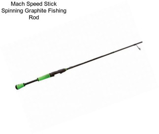 Mach Speed Stick Spinning Graphite Fishing Rod