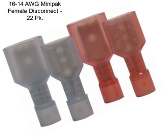 16-14 AWG Minipak Female Disconnect - 22 Pk.