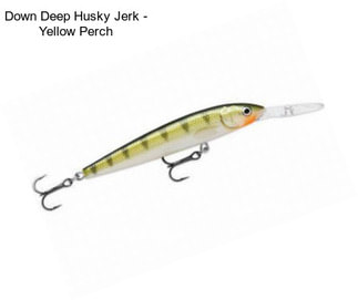 Down Deep Husky Jerk - Yellow Perch