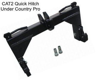 CAT2 Quick Hitch Under Country Pro