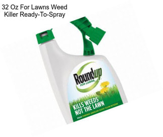 32 Oz For Lawns Weed Killer Ready-To-Spray