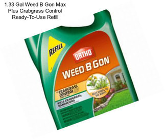 1.33 Gal Weed B Gon Max Plus Crabgrass Control Ready-To-Use Refill