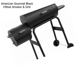 American Gourmet Black Offset Smoker & Grill