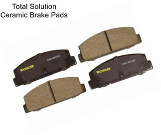 Total Solution Ceramic Brake Pads