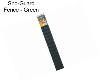Sno-Guard Fence - Green