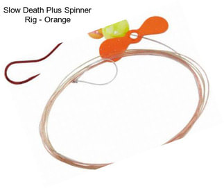 Slow Death Plus Spinner Rig - Orange