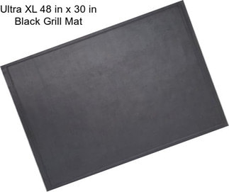 Ultra XL 48 in x 30 in Black Grill Mat