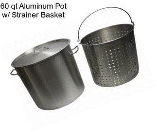 60 qt Aluminum Pot w/ Strainer Basket