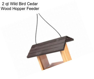2 qt Wild Bird Cedar Wood Hopper Feeder