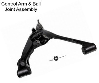 Control Arm & Ball Joint Assembly