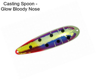 Casting Spoon - Glow Bloody Nose