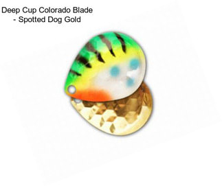 Deep Cup Colorado Blade - Spotted Dog Gold