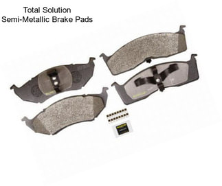 Total Solution Semi-Metallic Brake Pads