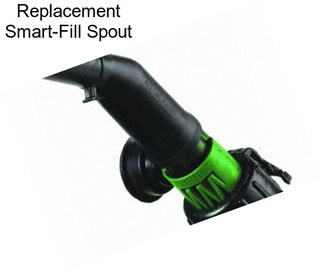 Replacement Smart-Fill Spout