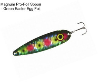 Magnum Pro-Foil Spoon - Green Easter Egg Foil