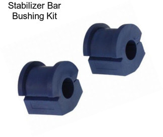 Stabilizer Bar Bushing Kit