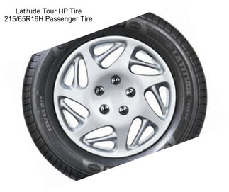 Latitude Tour HP Tire 215/65R16H Passenger Tire