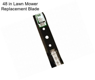 48 in Lawn Mower Replacement Blade