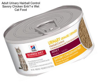 Adult Urinary Hairball Control Savory Chicken Entr�e Wet Cat Food