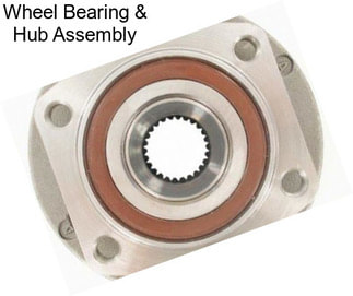 Wheel Bearing & Hub Assembly