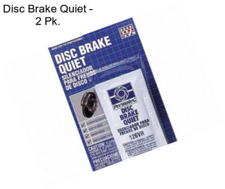 Disc Brake Quiet - 2 Pk.