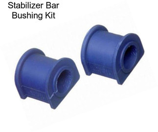 Stabilizer Bar Bushing Kit