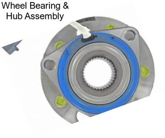 Wheel Bearing & Hub Assembly