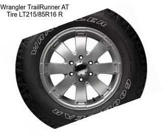 Wrangler TrailRunner AT Tire LT215/85R16 R