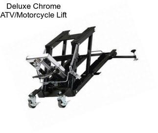 Deluxe Chrome ATV/Motorcycle Lift
